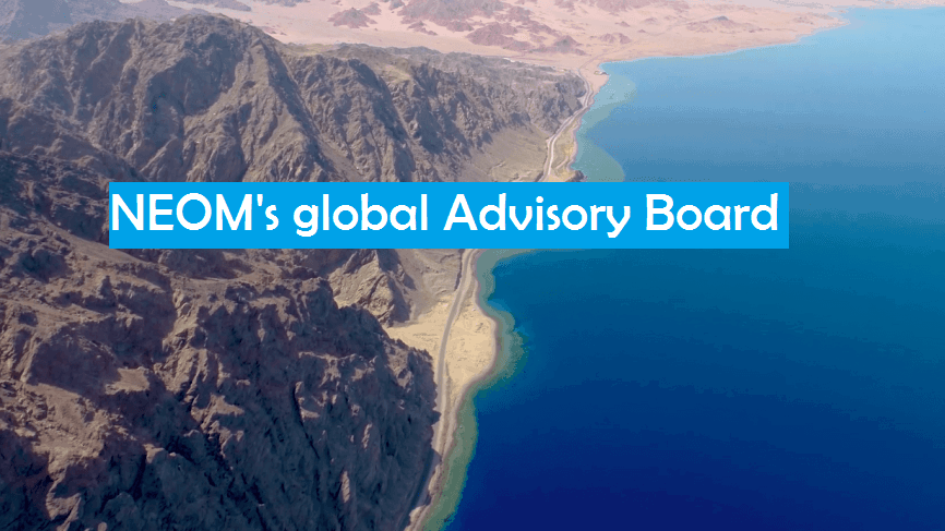 Read more about the article NEOM’s Global Advisory Board (NEOM Consultants)